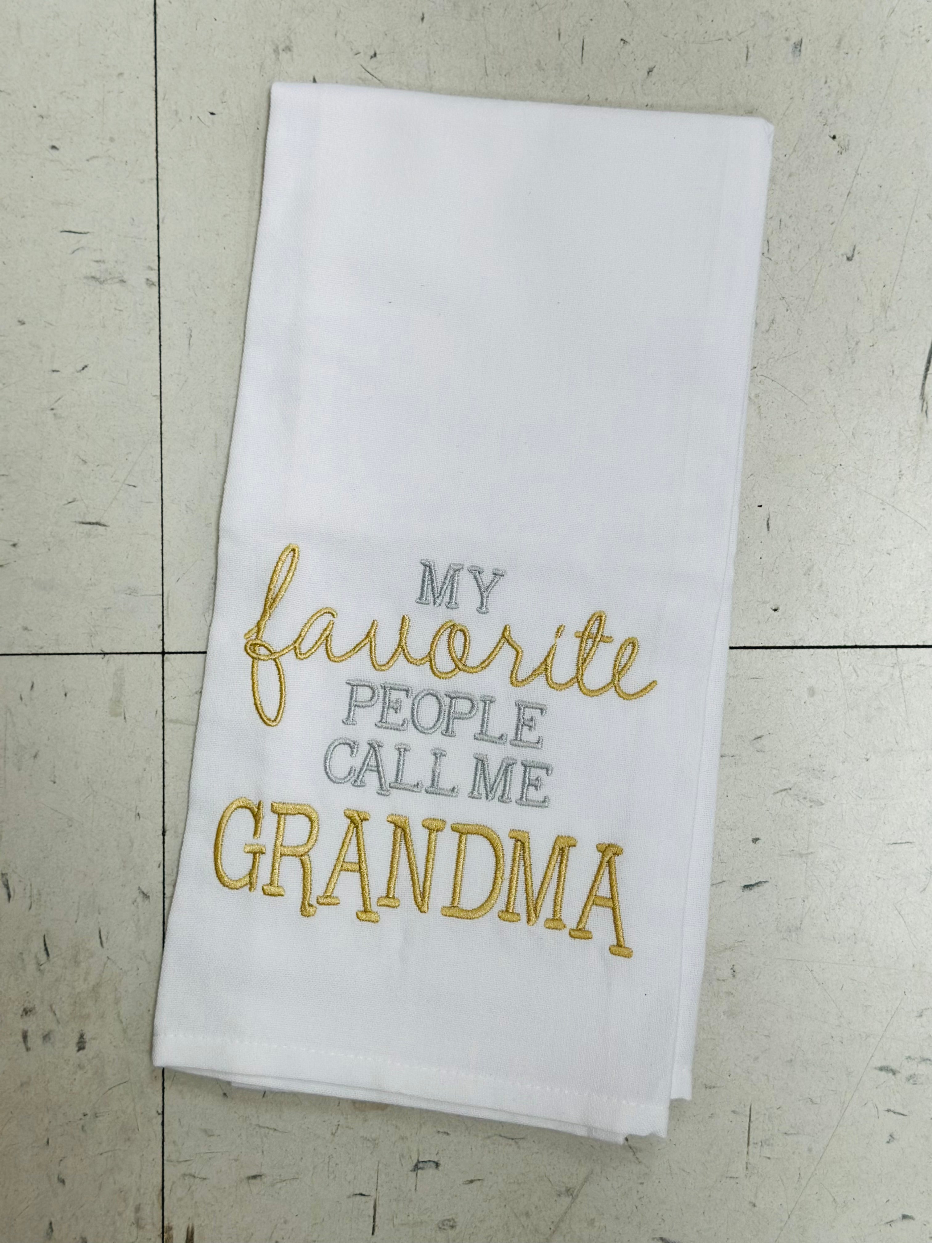 MY FAV PEOPLE CALL ME GMA TEA TOWEL