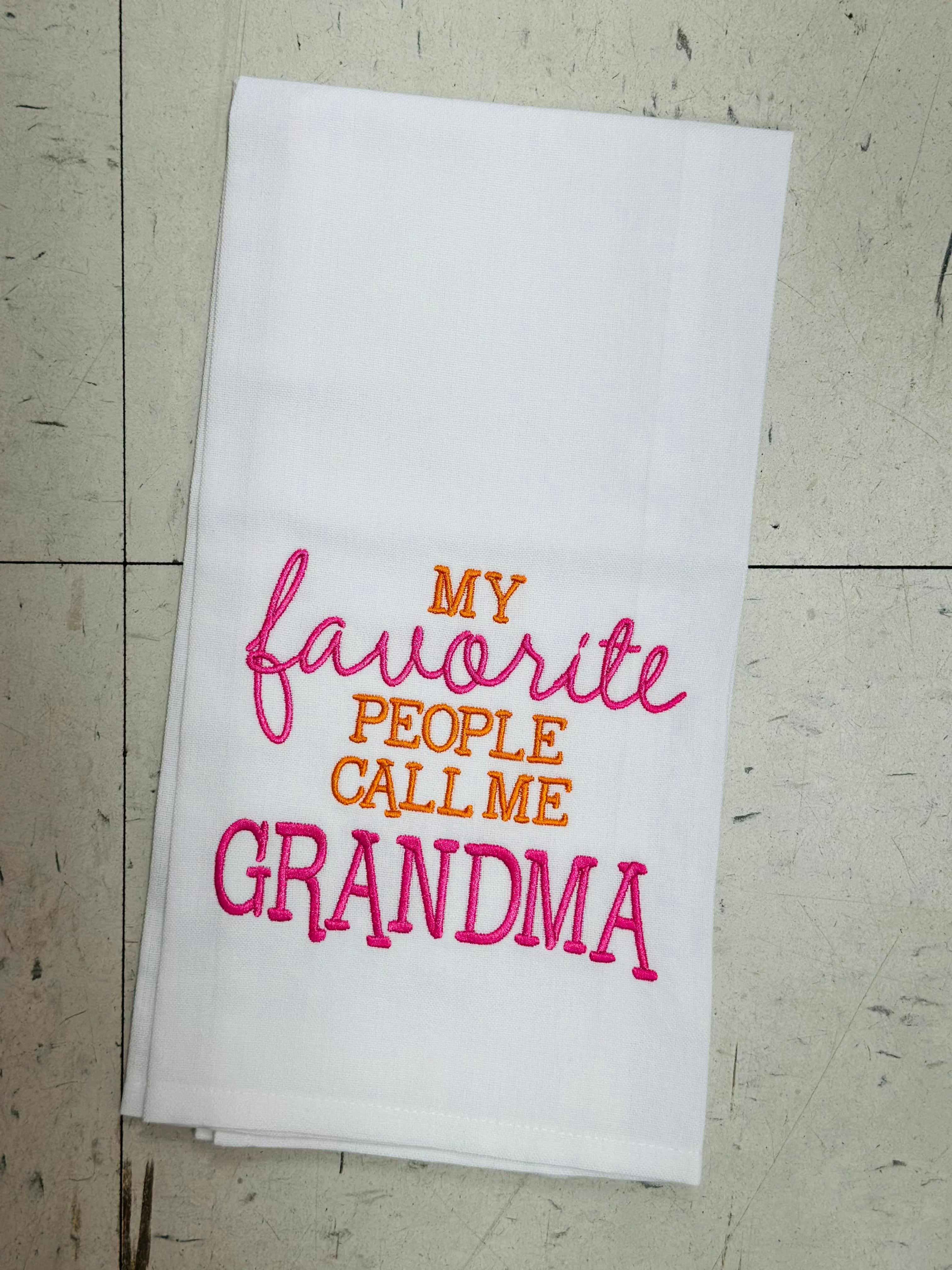 MY FAV PEOPLE CALL ME GMA TEA TOWEL